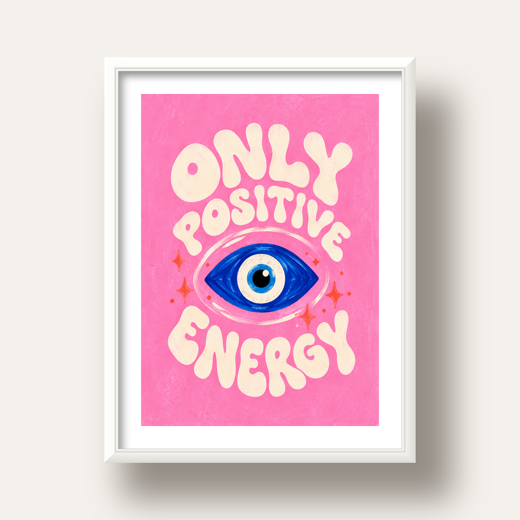 Only Positive Energy Nazar Boncuklu Poster — beyaz derin çerçeveli paspartulu