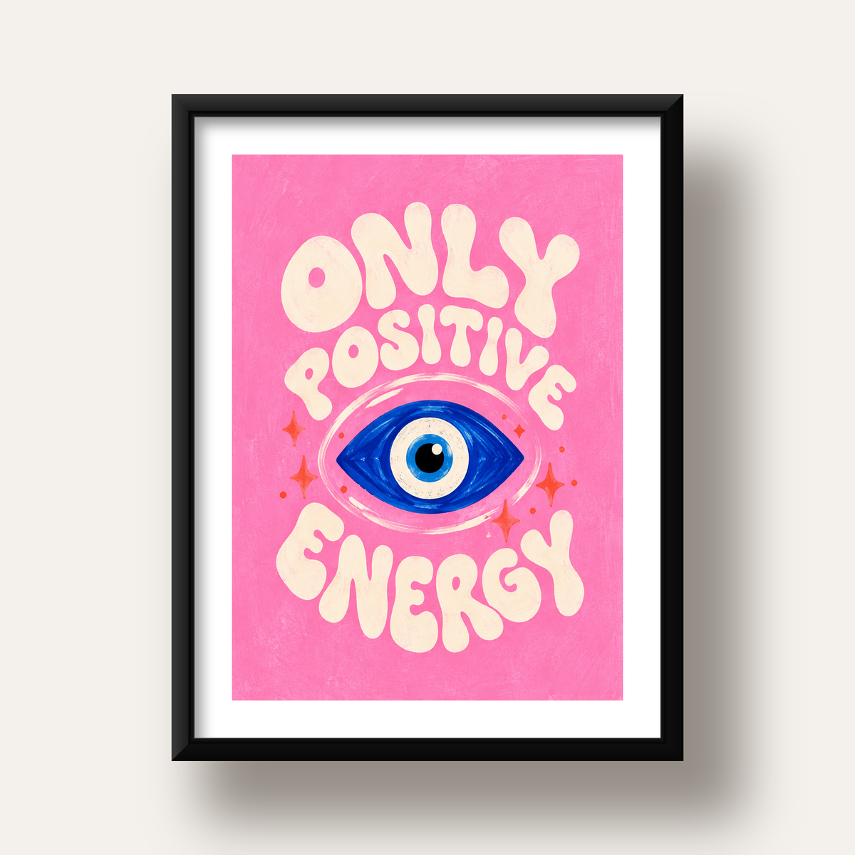 Only Positive Energy Nazar Boncuklu Poster — siyah derin çerçeveli paspartulu