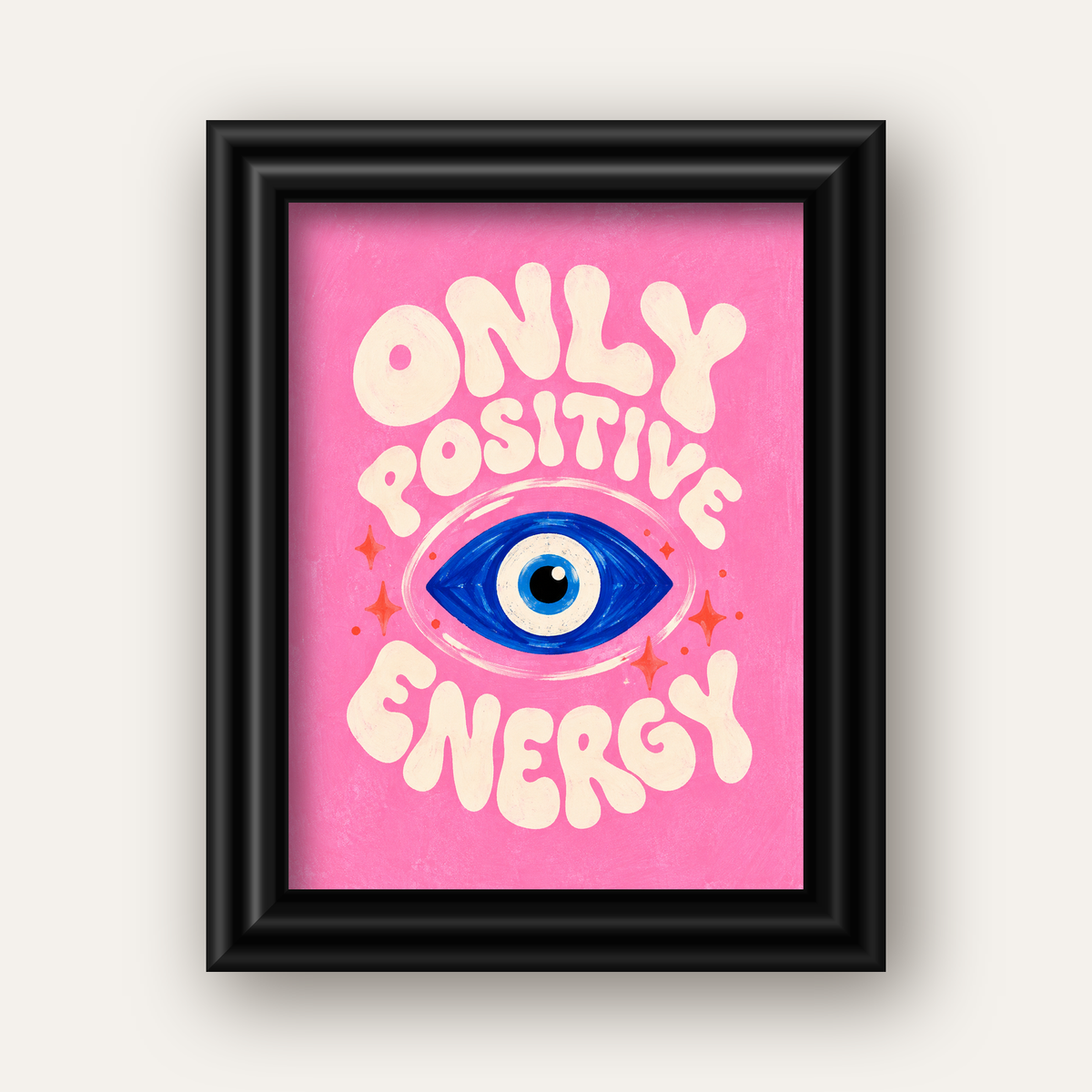 Only Positive Energy Nazar Boncuklu Poster — siyah galeri çerçeveli