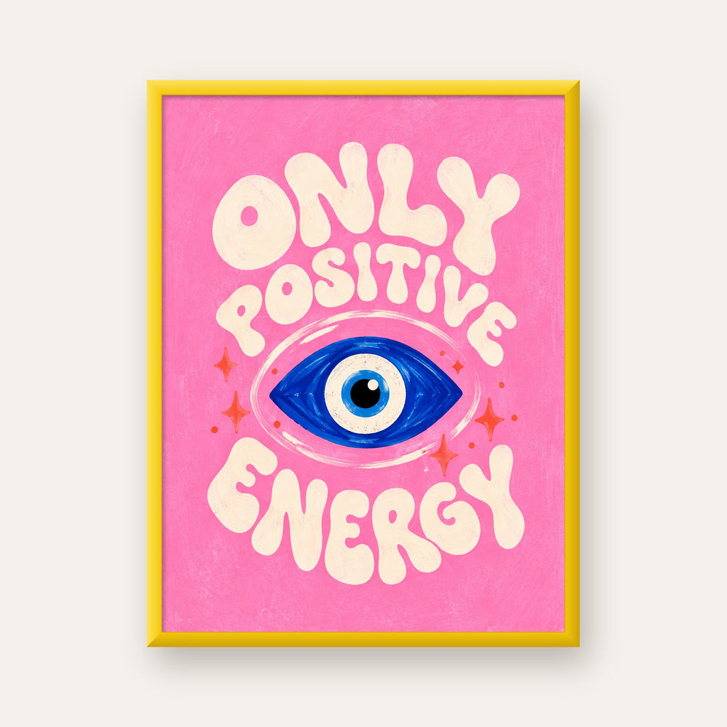 Only Positive Energy Nazar Boncuklu Poster — sarı çerçeveli