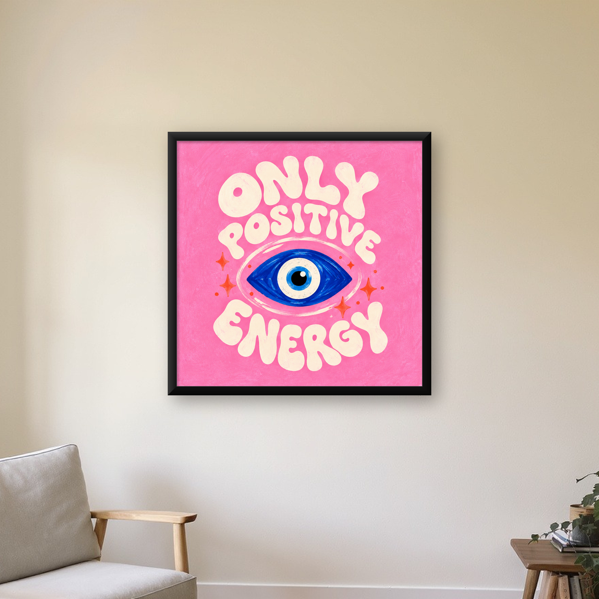 Only Positive Energy Nazar Boncuğu Poster – Modern Duvar Dekoru — Kare baskı, çerçeveli hâliyle bir ev duvarında