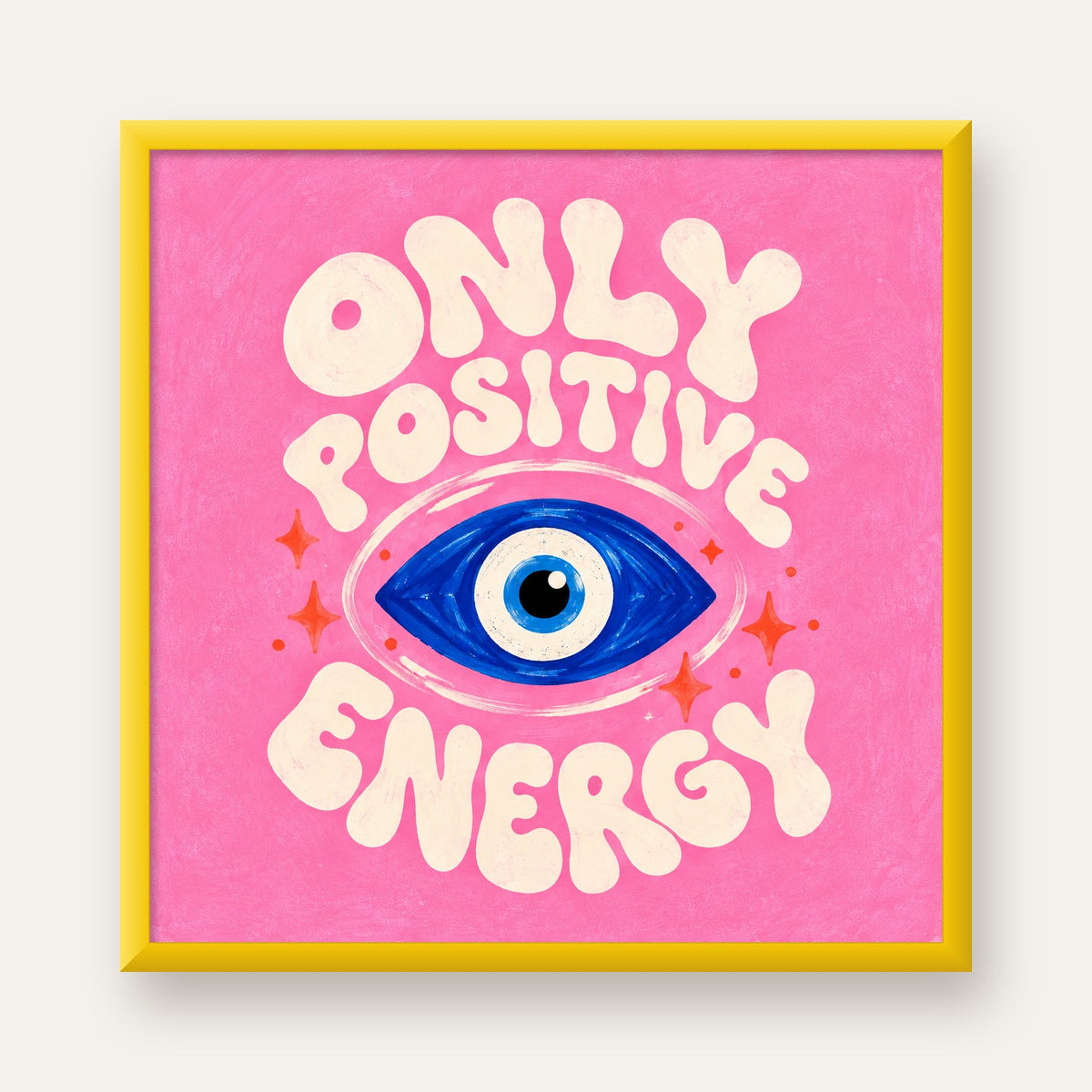 Only Positive Energy Nazar Boncuklu Poster — sarı çerçeveli