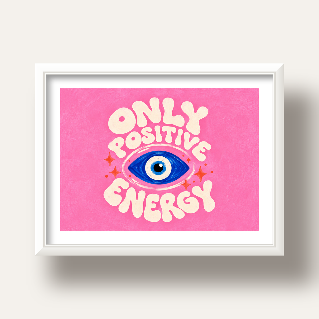 Only Positive Energy Nazar Boncuklu Poster — beyaz derin çerçeveli paspartulu