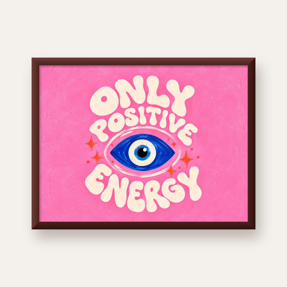 Only Positive Energy Nazar Boncuklu Poster — ceviz çerçeveli