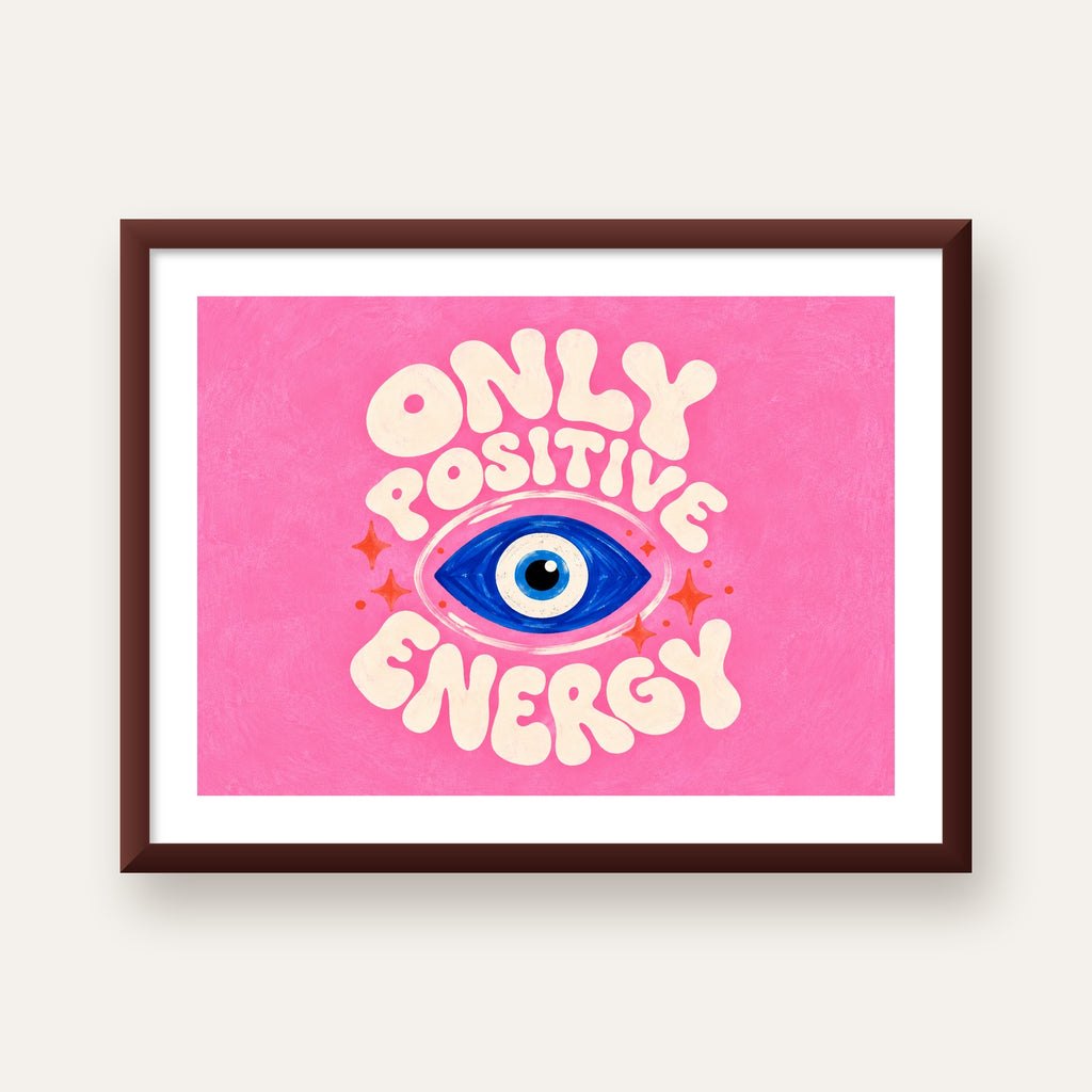 Only Positive Energy Nazar Boncuklu Poster — ceviz çerçeveli paspartulu