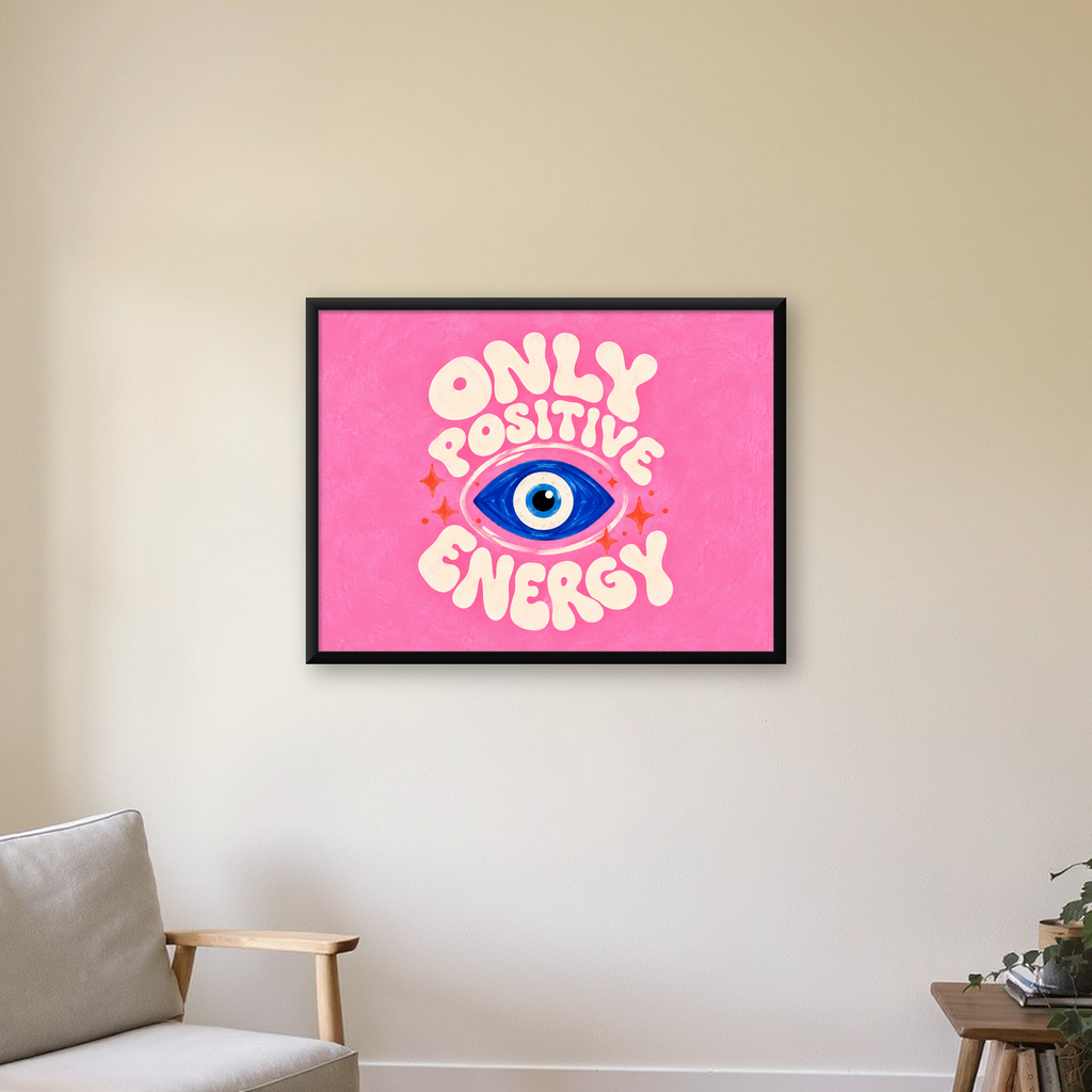 Only Positive Energy Nazar Boncuğu Poster – Modern Duvar Dekoru — Yatay baskı, çerçeveli hâliyle bir ev duvarında