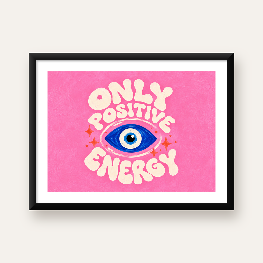 Only Positive Energy Nazar Boncuğu Poster – Modern Duvar Dekoru — Yatay baskı, beyaz kenar boşluklu