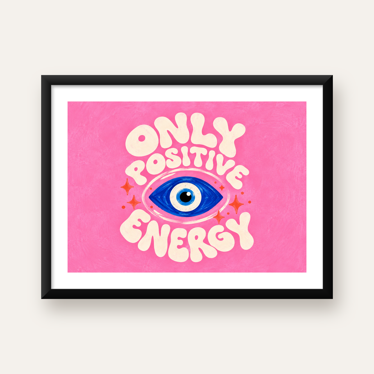 Only Positive Energy Nazar Boncuğu Poster – Modern Duvar Dekoru — Yatay baskı, beyaz kenar boşluklu