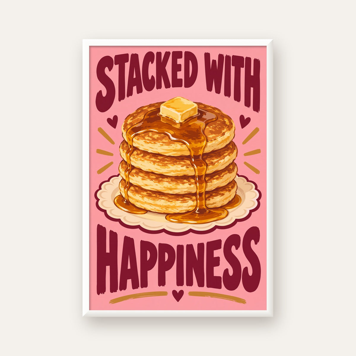 Pankek ve Mutluluk Poster - Stacked With Happiness Duvar Dekoru — beyaz çerçeveli dikey poster