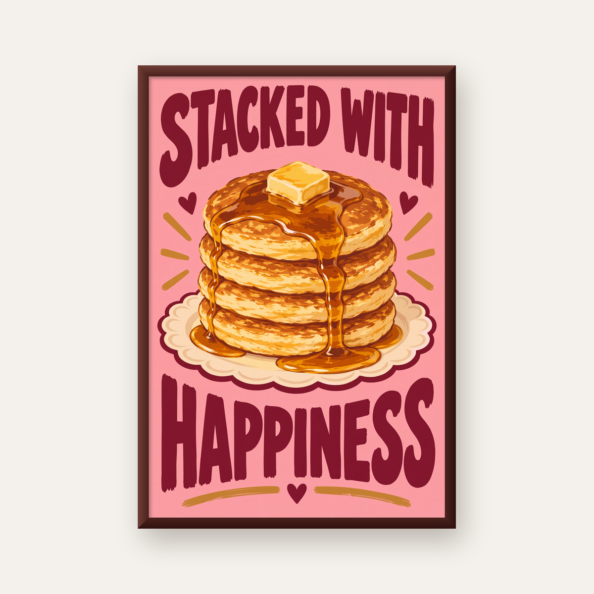 Pankek ve Mutluluk Poster - Stacked With Happiness Duvar Dekoru — ceviz çerçeveli