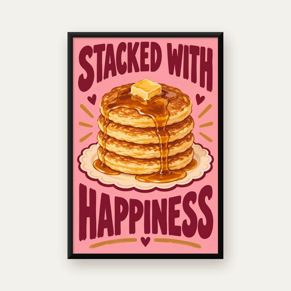 Pankek ve Mutluluk Poster - Stacked With Happiness Duvar Dekoru — ceviz çerçeveli