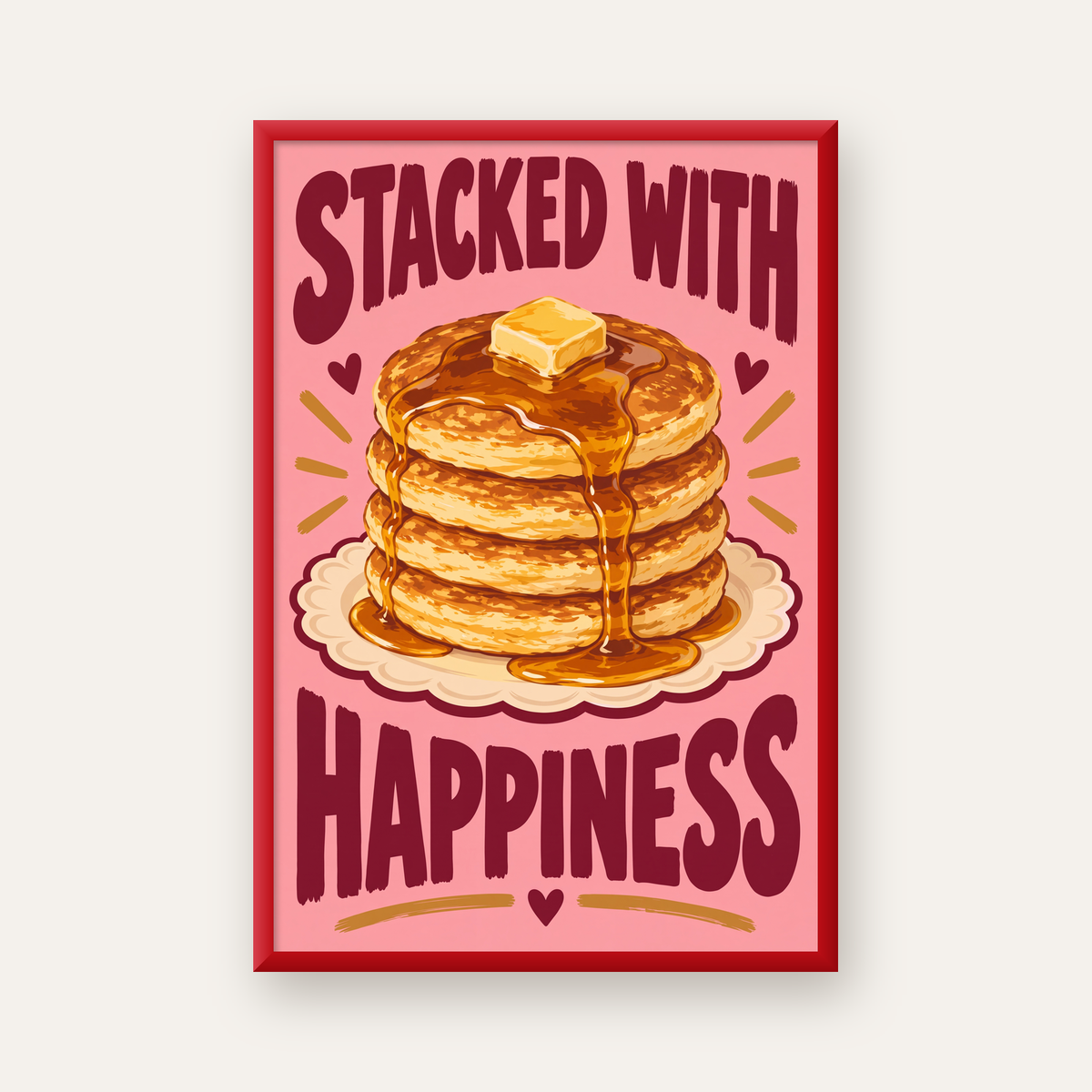 Pankek ve Mutluluk Poster - Stacked With Happiness Duvar Dekoru — kırmızı çerçeveli