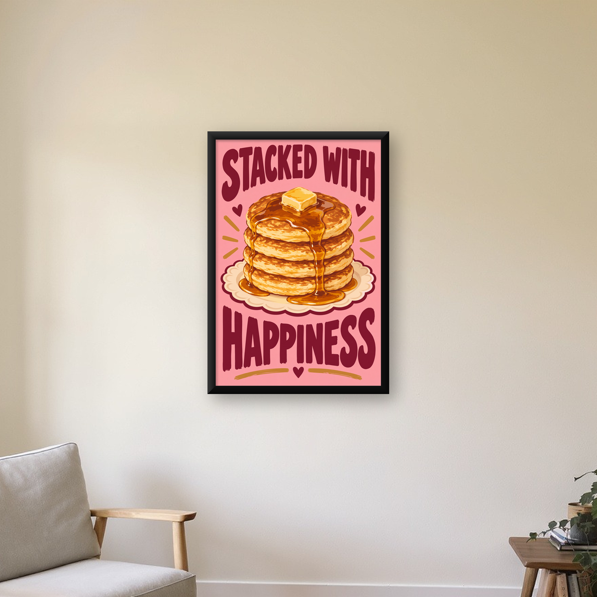 Pankek ve Mutluluk Poster - Stacked With Happiness Duvar Dekoru — çerçeveli hâliyle bir ev duvarında