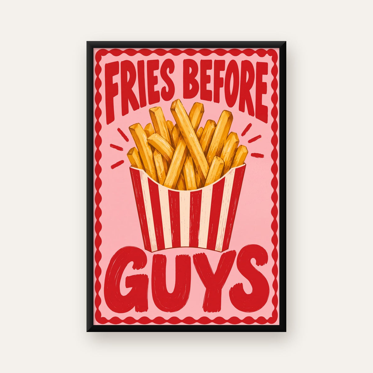 Fries Before Guys Poster – Eğlenceli Patates Kızartması Duvar Dekoru — ceviz çerçeveli
