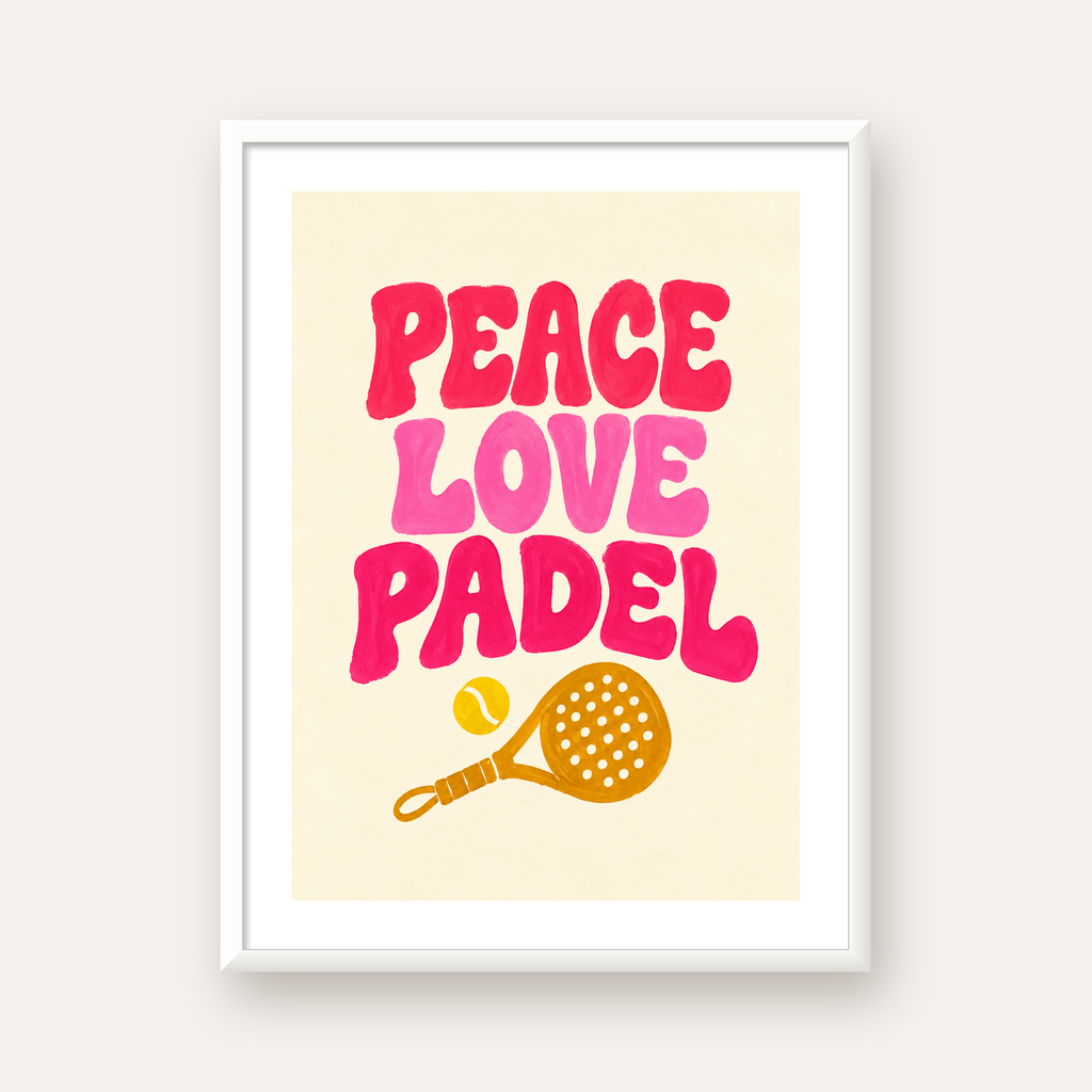 Peace Love Padel Poster – Eğlenceli Padel ve Barış Temalı Duvar Posteri — beyaz çerçeveli dikey poster