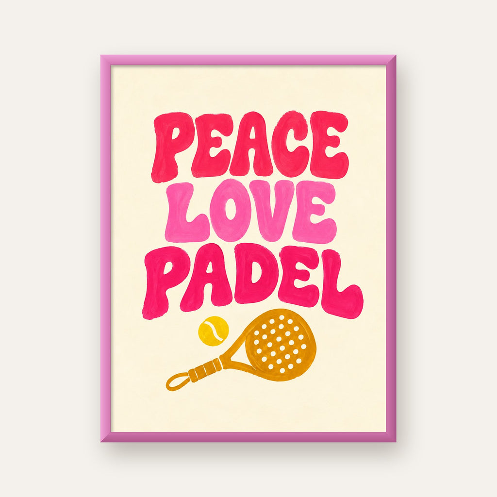 Peace Love Padel Poster – Eğlenceli Padel ve Barış Temalı Duvar Posteri — pembe çerçeveli
