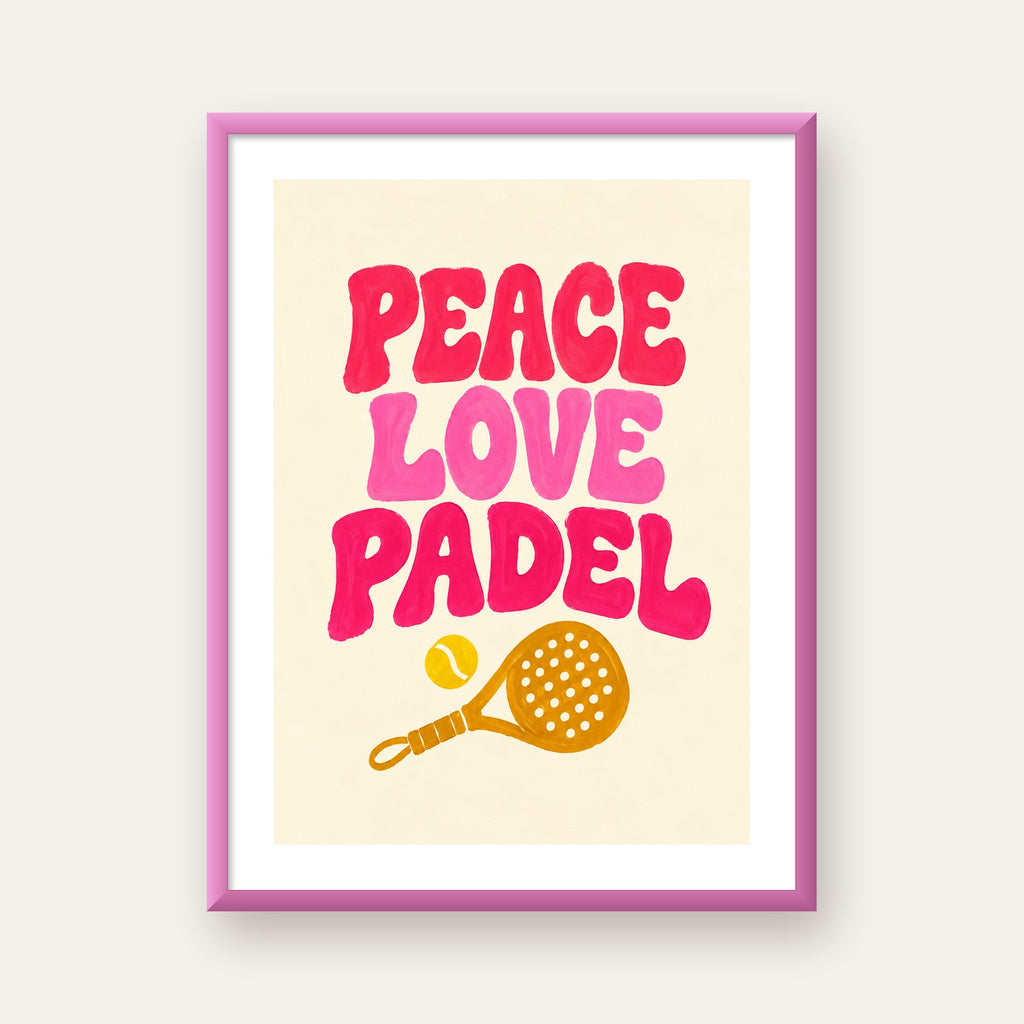 Peace Love Padel Poster – Eğlenceli Padel ve Barış Temalı Duvar Posteri — pembe çerçeveli paspartulu