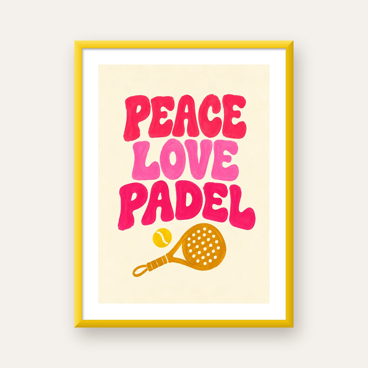 Peace Love Padel Poster – Eğlenceli Padel ve Barış Temalı Duvar Posteri — sarı çerçeveli paspartulu
