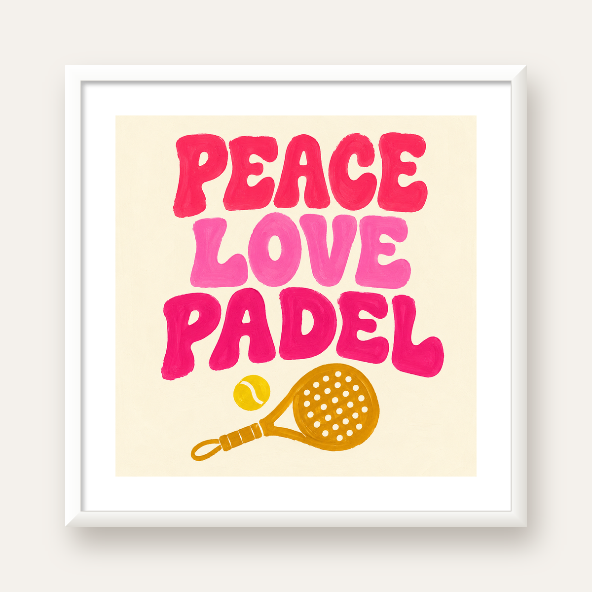 Peace Love Padel Poster – Eğlenceli Padel ve Barış Temalı Duvar Posteri — beyaz çerçeveli kare poster