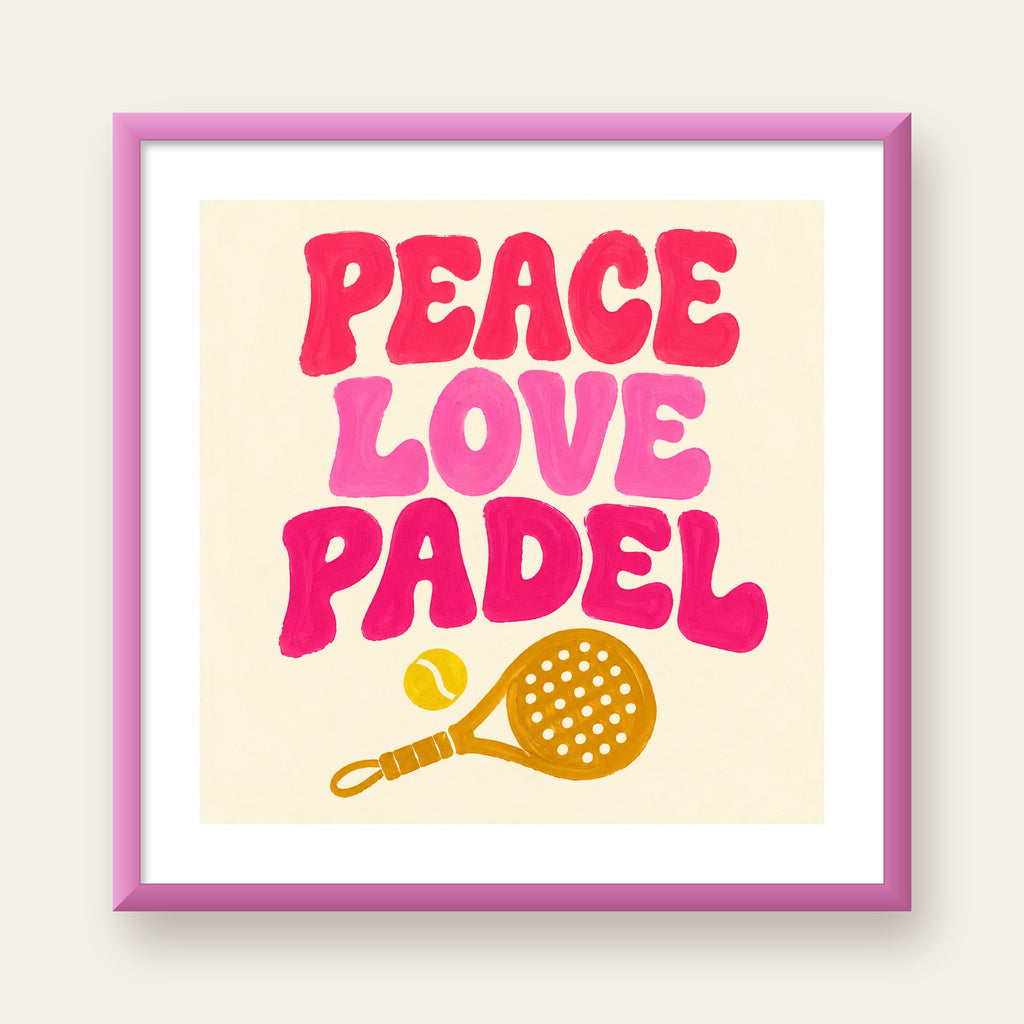 Peace Love Padel Poster – Eğlenceli Padel ve Barış Temalı Duvar Posteri — pembe çerçeveli paspartulu