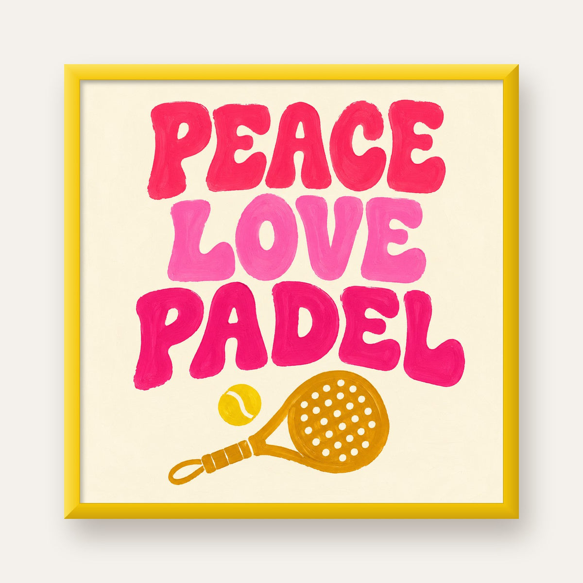 Peace Love Padel Poster – Eğlenceli Padel ve Barış Temalı Duvar Posteri — sarı çerçeveli