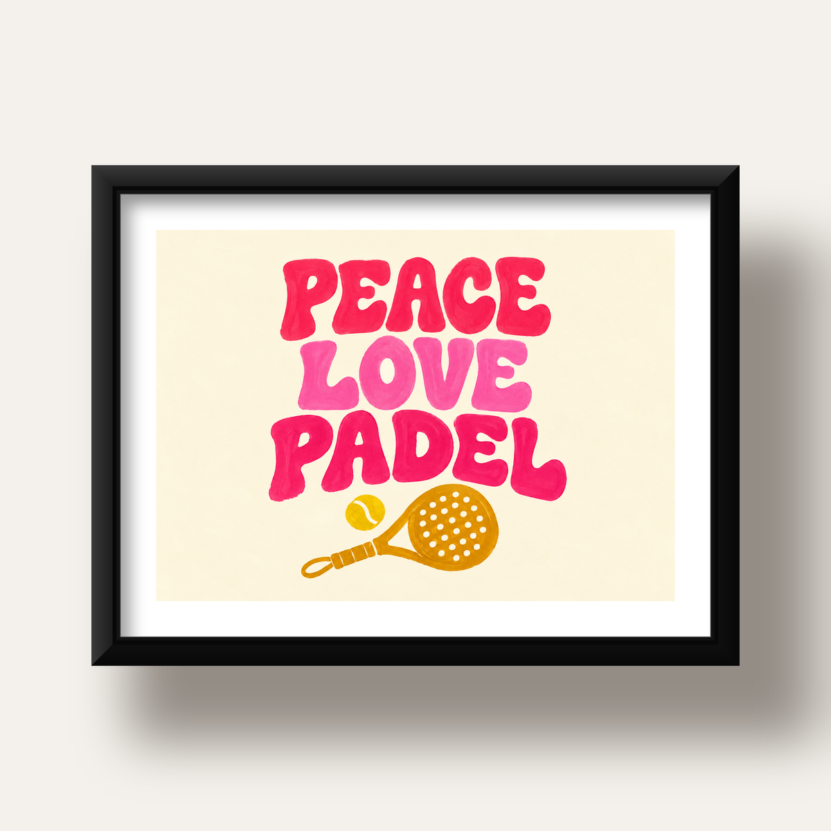 Peace Love Padel Poster – Eğlenceli Padel ve Barış Temalı Duvar Posteri — siyah derin çerçeveli paspartulu