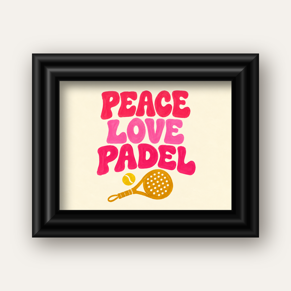 Peace Love Padel Poster – Eğlenceli Padel ve Barış Temalı Duvar Posteri — siyah galeri çerçeveli
