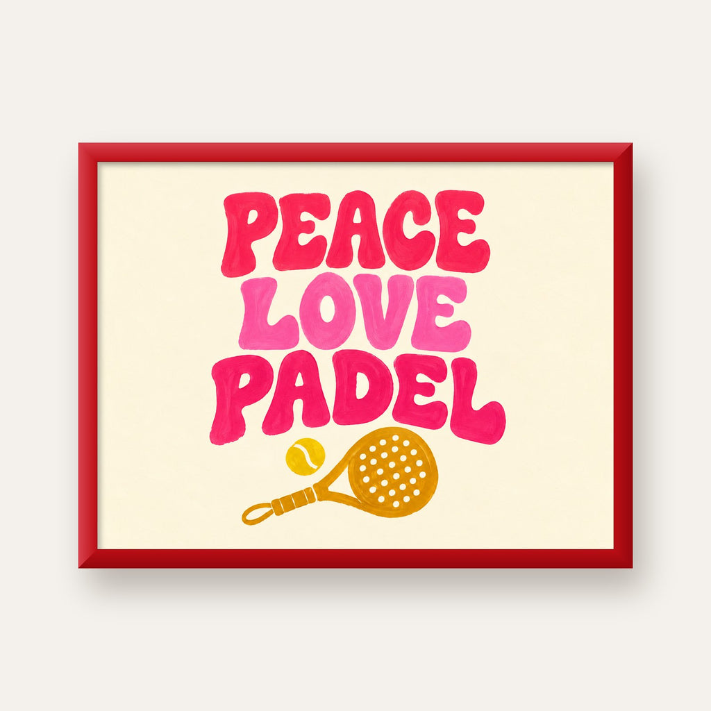Peace Love Padel Poster – Eğlenceli Padel ve Barış Temalı Duvar Posteri — kırmızı çerçeveli