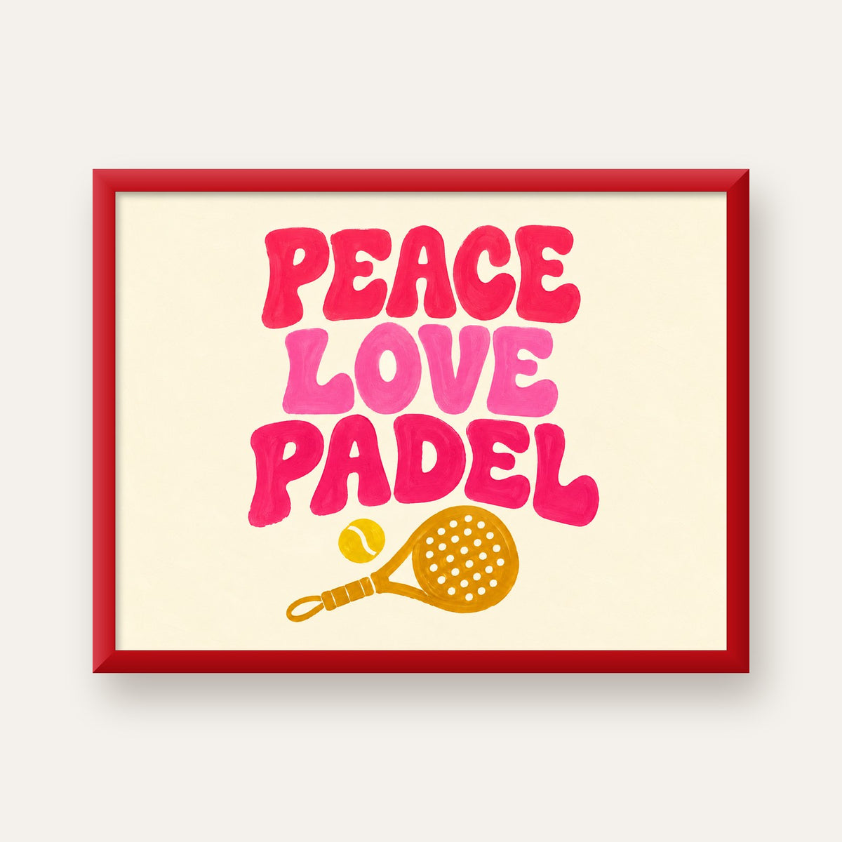 Peace Love Padel Poster – Eğlenceli Padel ve Barış Temalı Duvar Posteri — kırmızı çerçeveli