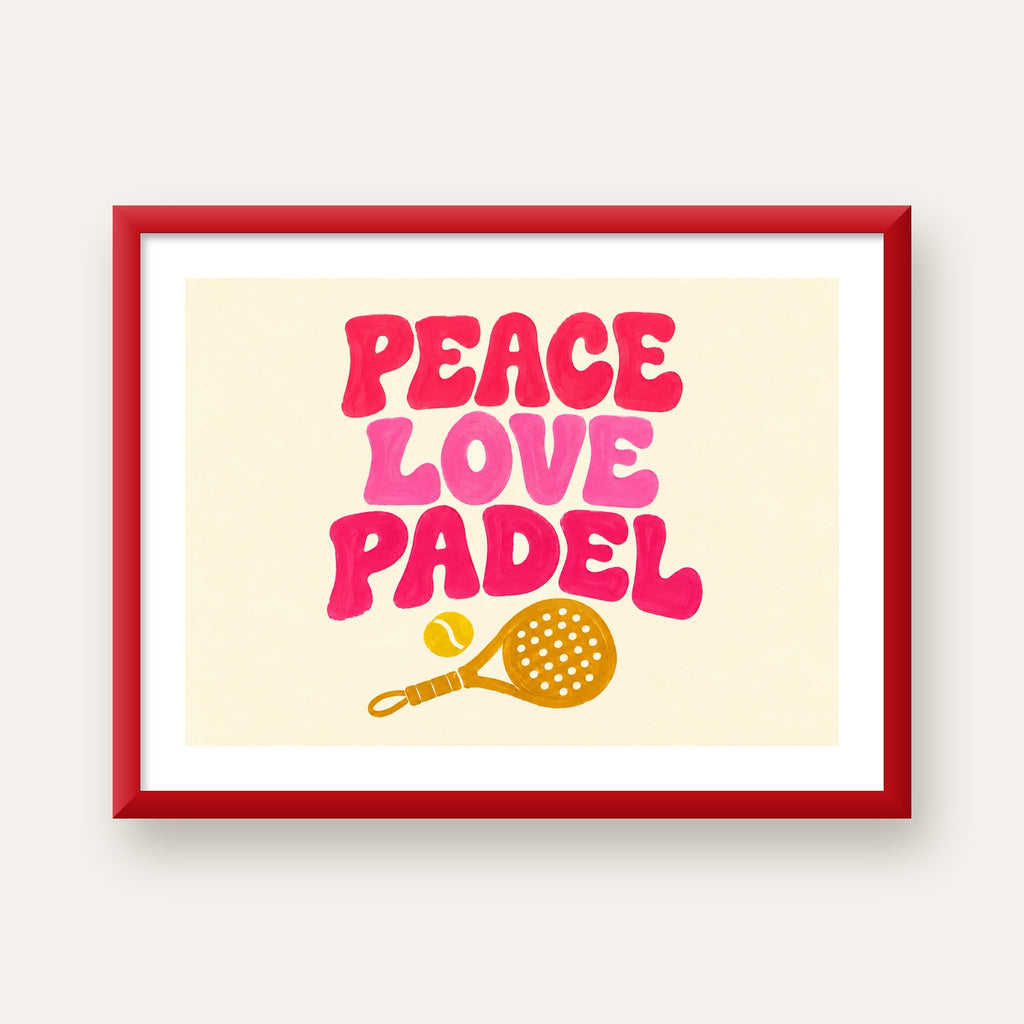 Peace Love Padel Poster – Eğlenceli Padel ve Barış Temalı Duvar Posteri — kırmızı çerçeveli paspartulu