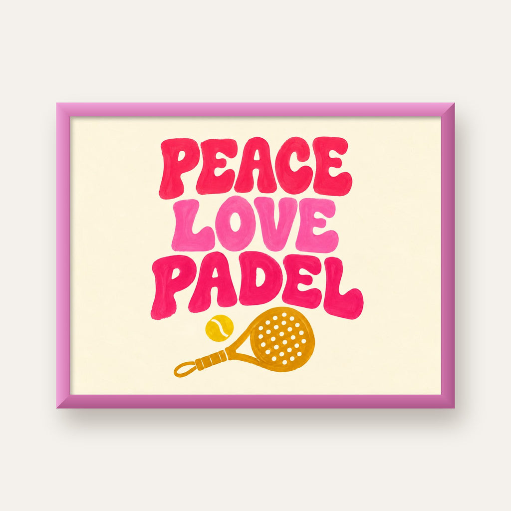 Peace Love Padel Poster – Eğlenceli Padel ve Barış Temalı Duvar Posteri — pembe çerçeveli