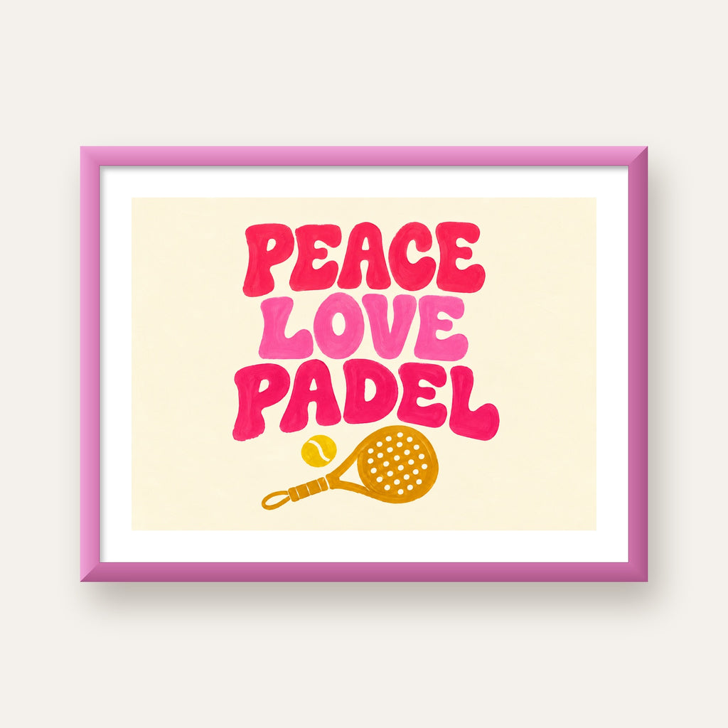 Peace Love Padel Poster – Eğlenceli Padel ve Barış Temalı Duvar Posteri — pembe çerçeveli paspartulu