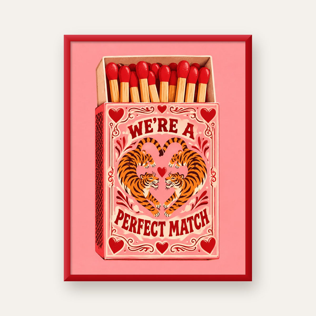 We're a Perfect Match — Kaplanlar — kırmızı çerçeveli