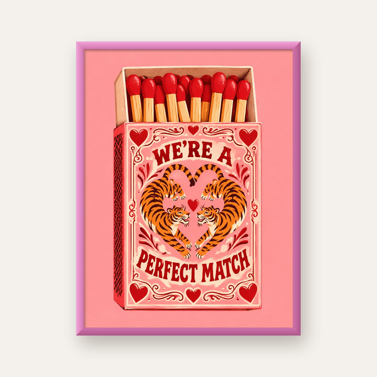 We're a Perfect Match — Kaplanlar — pembe çerçeveli