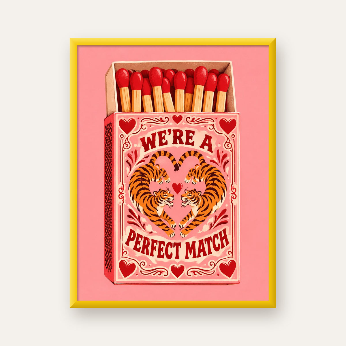 We're a Perfect Match — Kaplanlar — sarı çerçeveli