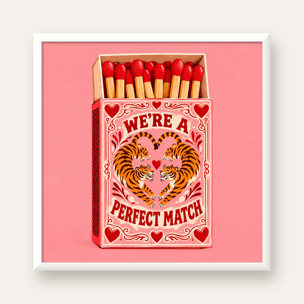 We're a Perfect Match — Kaplanlar — beyaz çerçeveli kare poster