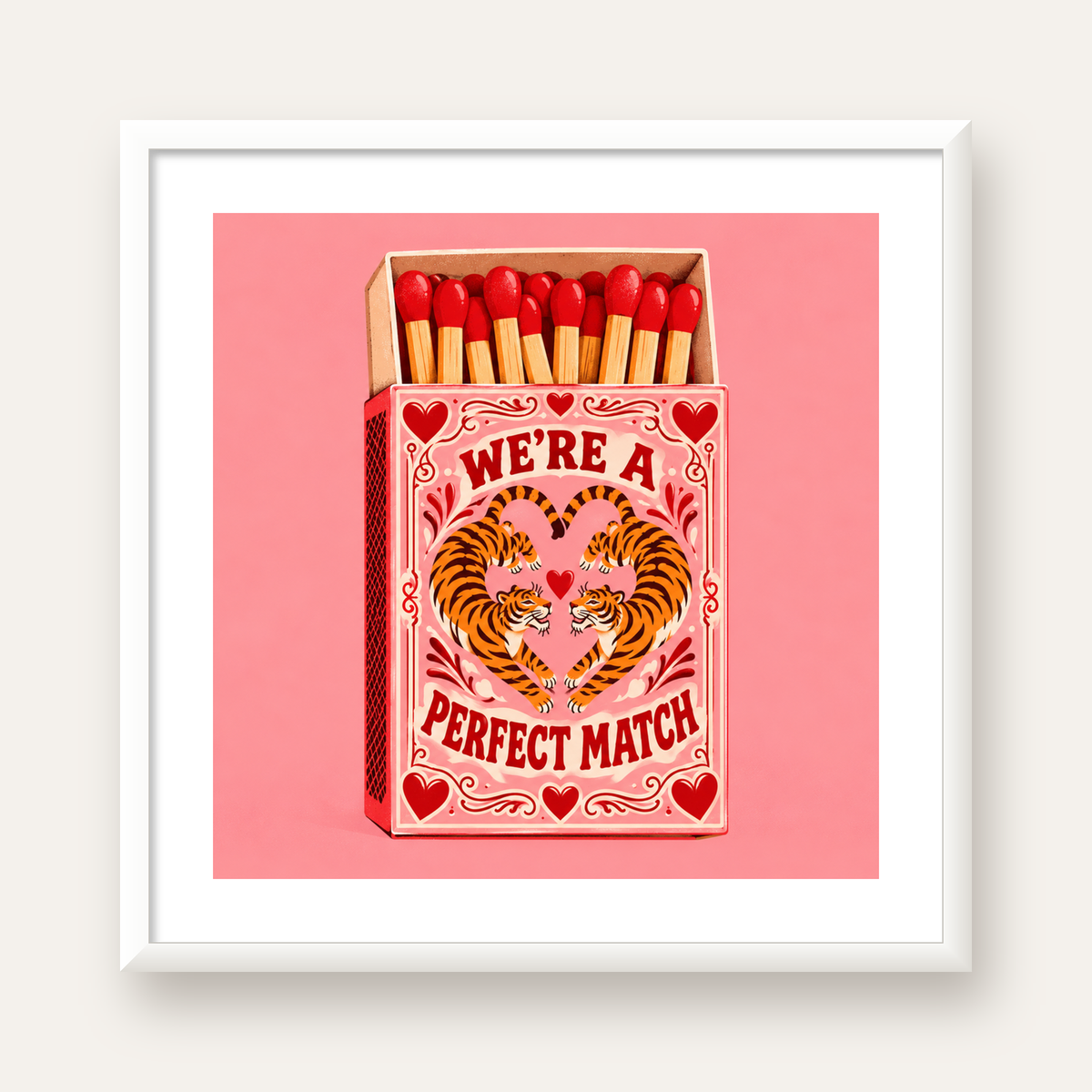 We're a Perfect Match — Kaplanlar — beyaz çerçeveli kare poster