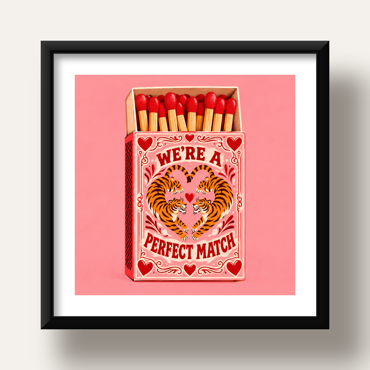 We're a Perfect Match — Kaplanlar — siyah derin çerçeveli paspartulu
