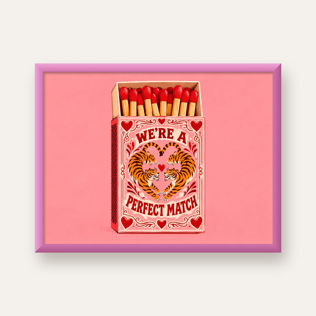 We're a Perfect Match — Kaplanlar — pembe çerçeveli