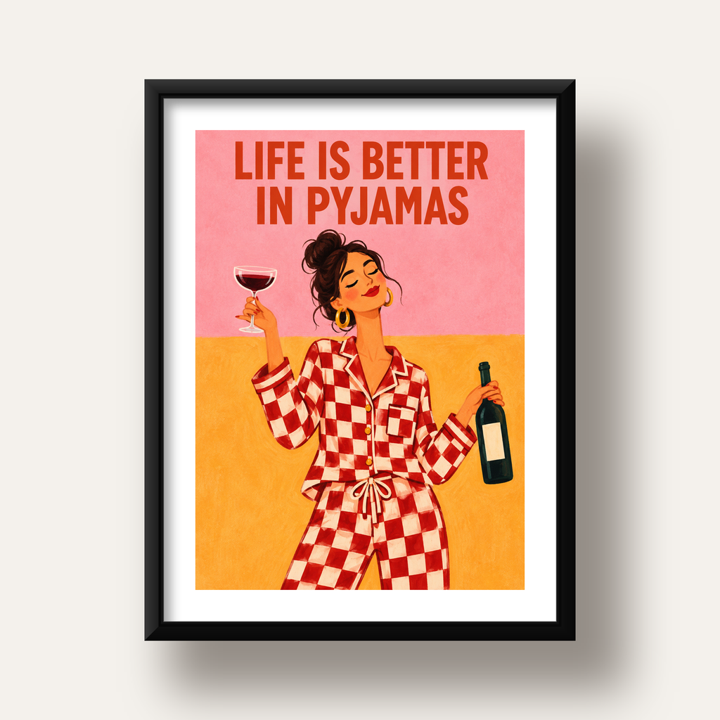 Kareli Pijama ve Şaraplı Renkli Poster – Life is Better in Pyjamas — siyah derin çerçeveli paspartulu