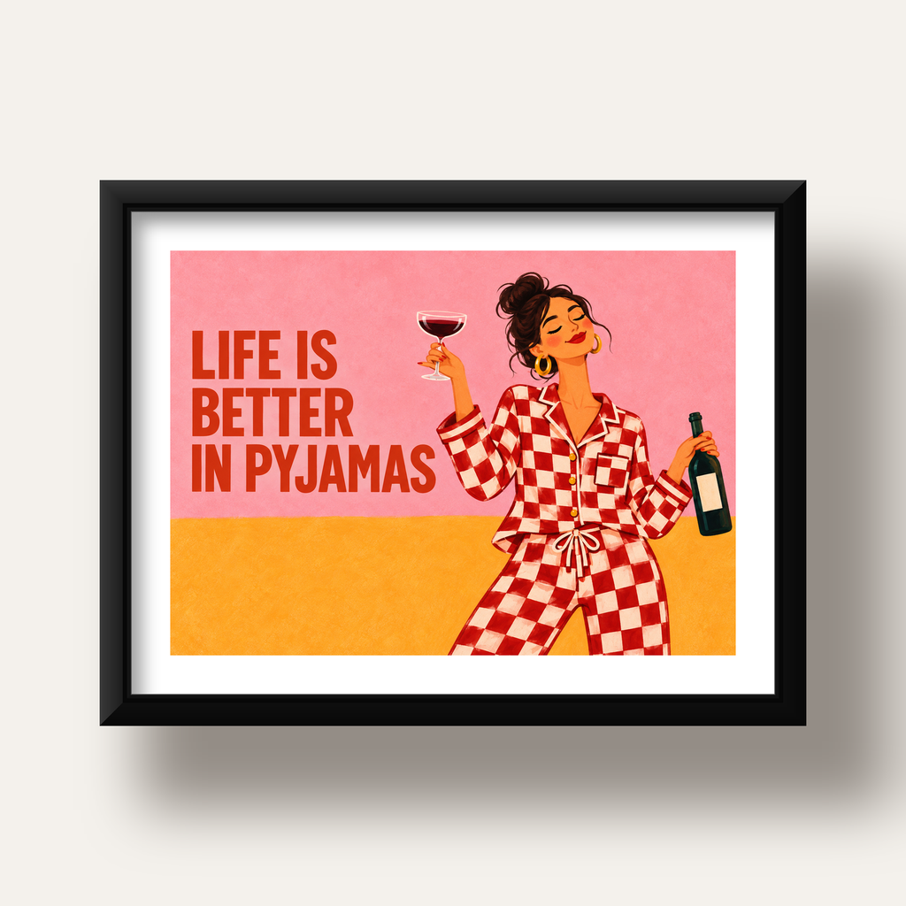 Kareli Pijama ve Şaraplı Renkli Poster – Life is Better in Pyjamas — siyah derin çerçeveli paspartulu