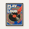 PLAY IT LOUD Retro Vinil Plak & Müzik Temalı Poster — Dikey baskı, düz siyah çerçeveli duvar posteri