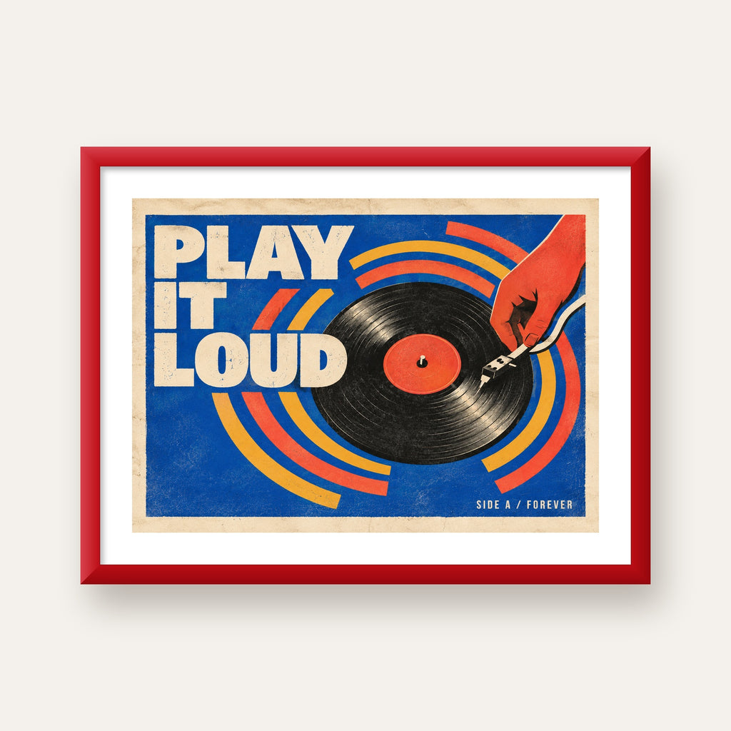 PLAY IT LOUD Retro Vinil Plak & Müzik Temalı Poster — kırmızı çerçeveli paspartulu