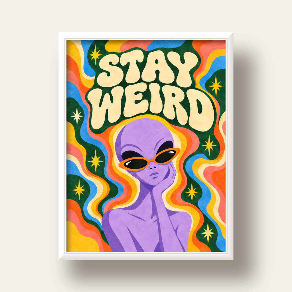 Retro Psikedelik Uzaylı Poster – Stay Weird Dijital Duvar Sanatı — beyaz derin çerçeveli