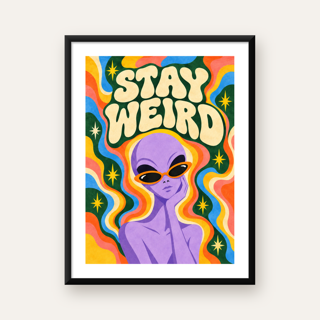 Retro Psikedelik Uzaylı Poster – Stay Weird Dijital Duvar Sanatı — Dikey baskı, beyaz paspartulu