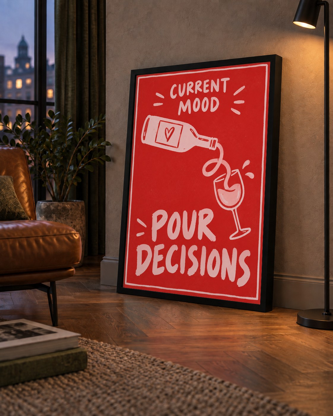 Mizahi Şarap Temalı Poster – Pour Decisions, Current Mood — çerçeveli hâliyle bir ev duvarında