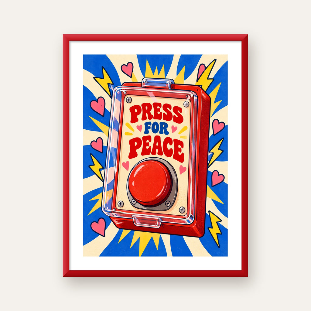 Press for Peace — kırmızı çerçeveli paspartulu