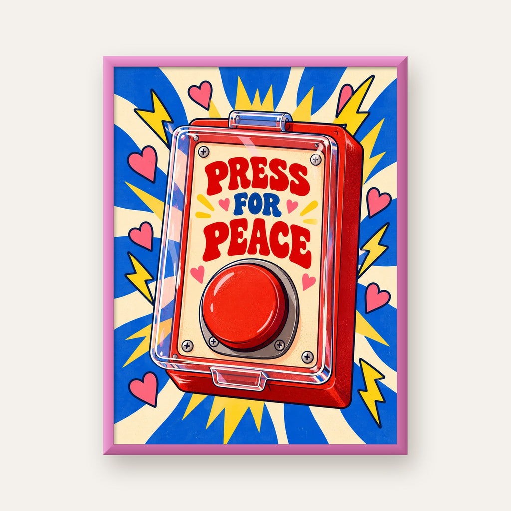 Press for Peace — pembe çerçeveli