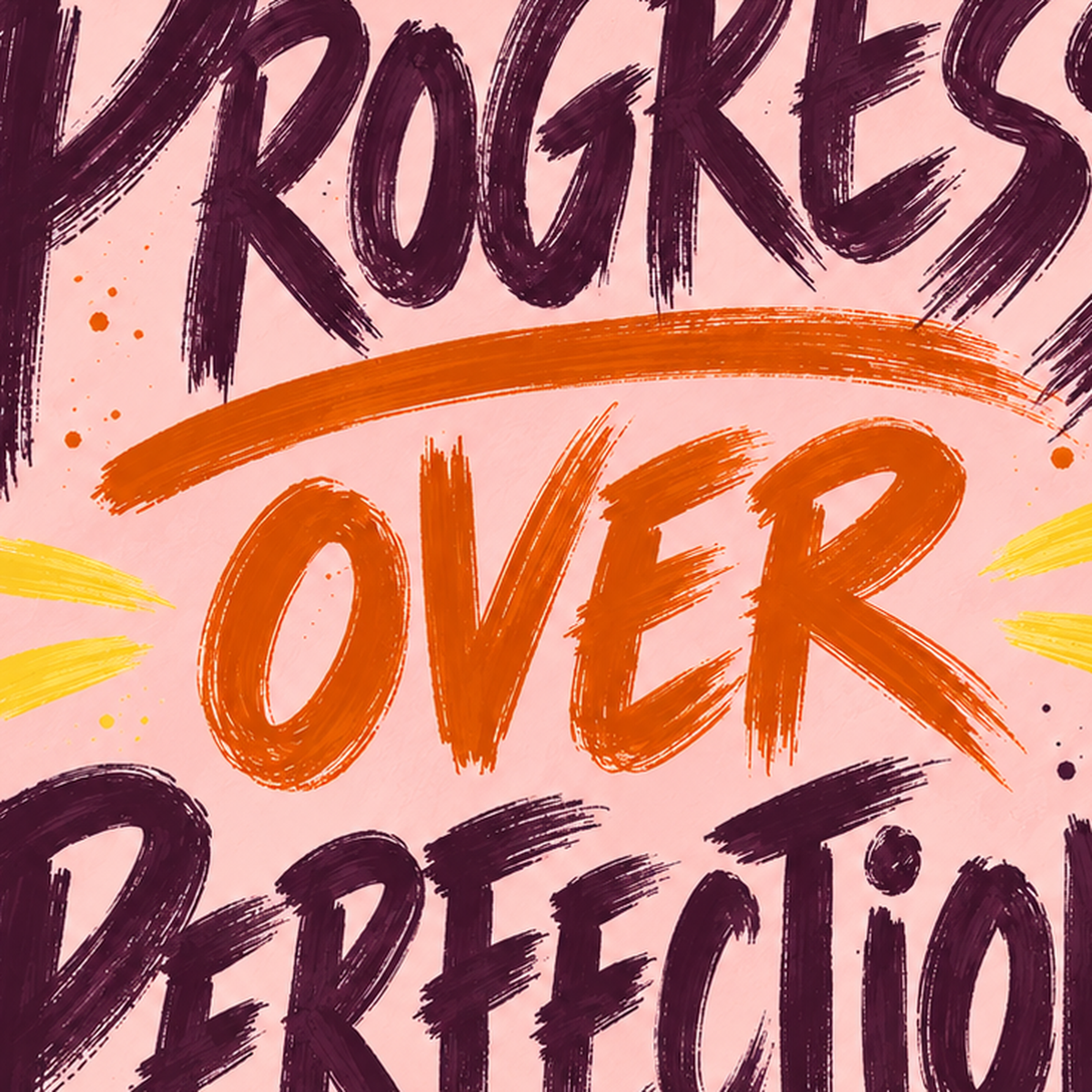 Progress Over Perfection İlham Verici Tipografi Poster — baskının yakın çekimi, kâğıt dokusu ve renk detayı