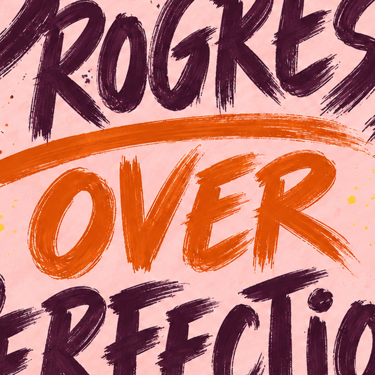Progress Over Perfection İlham Verici Tipografi Poster — baskının yakın çekimi, kâğıt dokusu ve renk detayı